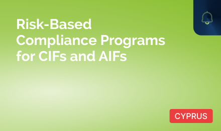 Risk-Based Compliance Programs for CIFs and AIFs